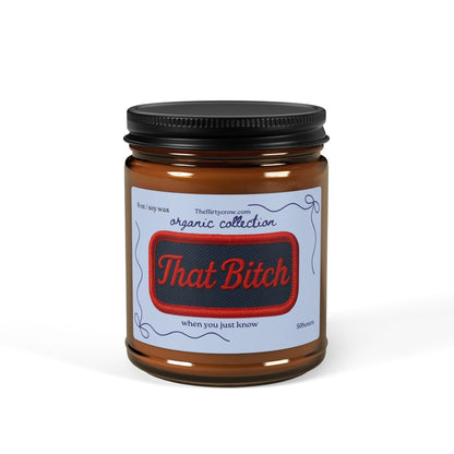 That Bitch Soy Candle , soy wax 9oz gift for friend, housewarming idea The flirty crow