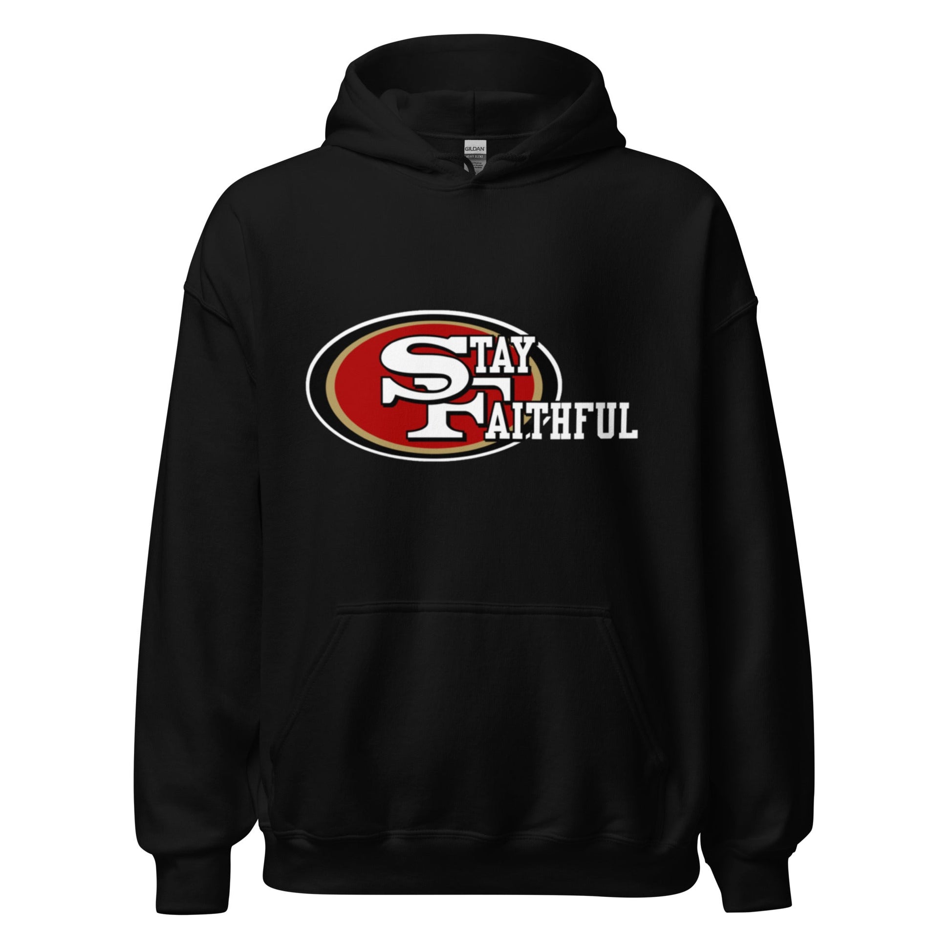 Stay Faithful hoodie 49er fan unisex hooded sweatshirt The flirty crow