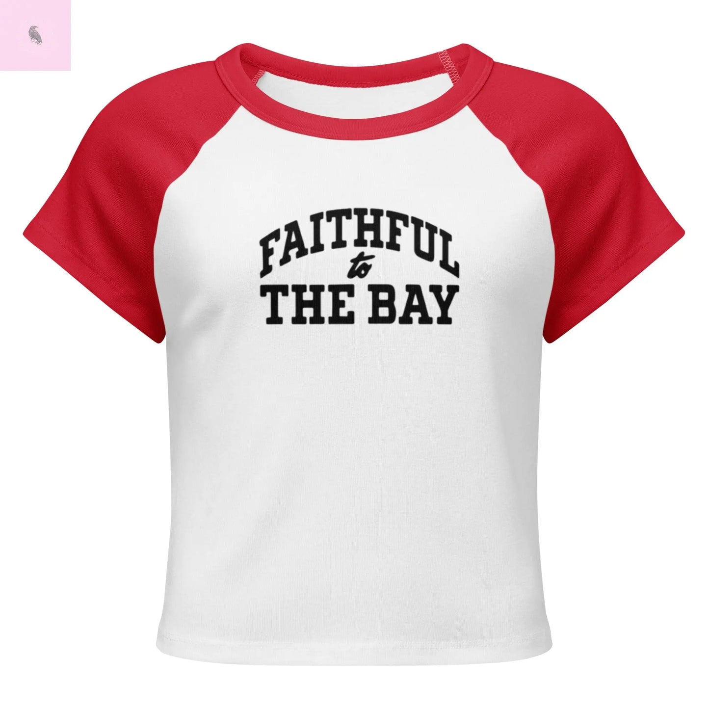 Women’s 49er faithful to the bay micro  baby tee The flirty crow